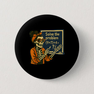 Solve The Problem 9x7+4 67 Meme Six Seven Skeleton 2 Inch Round Button