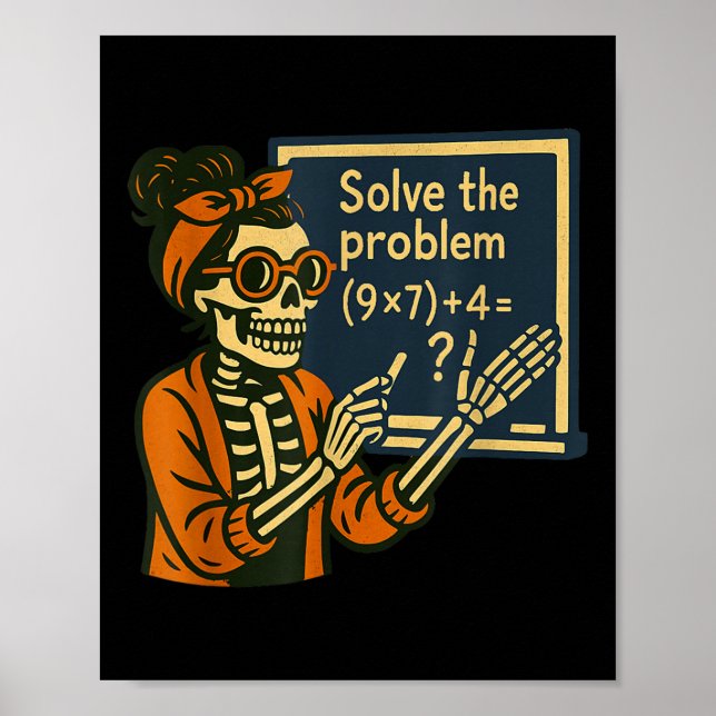 Solve The Problem 9x7+4 67 Meme Six Seven Skeleton Poster (Front)