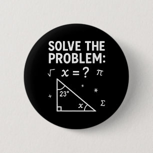 Solve The Problem Do The Math 67 Meme Funny Teache 2 Inch Round Button