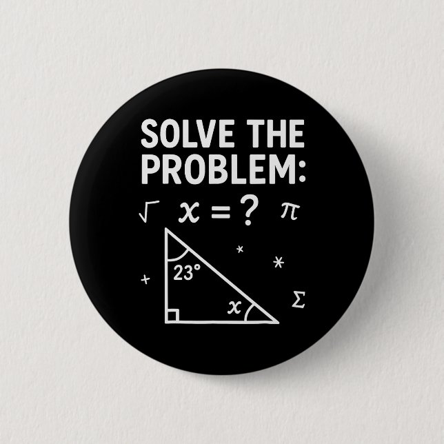 Solve The Problem Do The Math 67 Meme Funny Teache 2 Inch Round Button (Front)