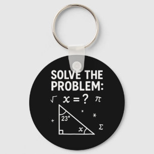 Solve The Problem Do The Math 67 Meme Funny Teache Keychain