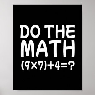 Solve The Problem Do The Math 67 Meme Funny Teache Poster