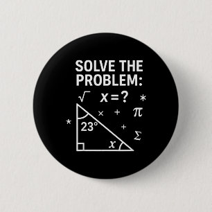 Solve The Problem Funny Math 67 Meme Teacher Stude 2 Inch Round Button