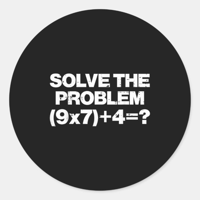 Solve The Problem Math 67 Meme 6 7 Costume Kids Bo Classic Round Sticker (Front)