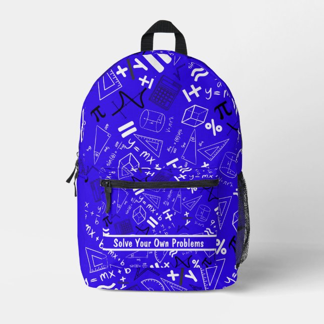 solve your own problems mathematics funny blue printed backpack (Front)