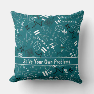 solve your own problems mathematics funnyturquoise throw pillow