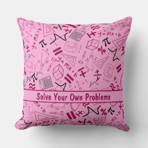 solve your own problems mathematics modern pink throw pillow