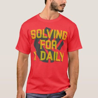 Solving For X Daily Algebra Matheachershirt girl T-Shirt