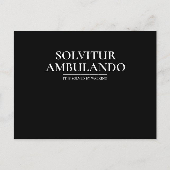 Solvitur AmbulandoIt Is Solved By Walking  Postcard (Front)