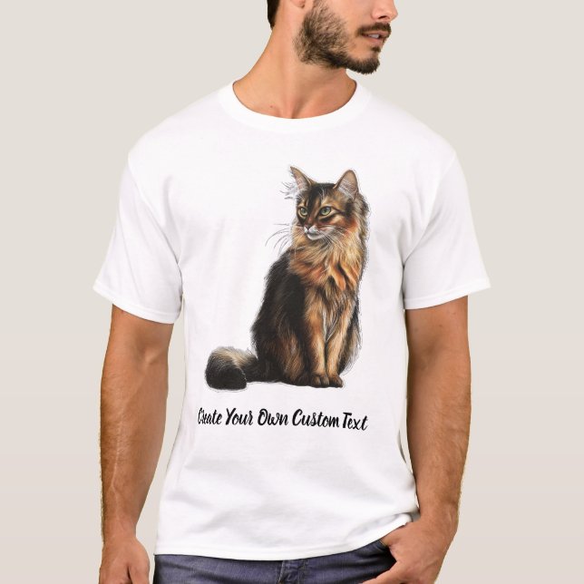 Somali Cat Create Your Own Custom Text  T-Shirt (Front)