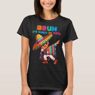 Sombrero mexican boy dabbing poncho bruh cinco de T-Shirt
