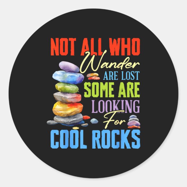 Some Are Looking For Cool Rocks - Geologist Geode  Classic Round Sticker (Front)