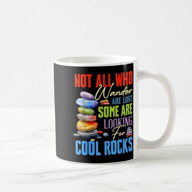Some Are Looking For Cool Rocks - Geologist Geode  Coffee Mug (Right)
