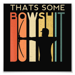 Some Bowshit Archery Arrow Compound Shoot Gift Photo Print