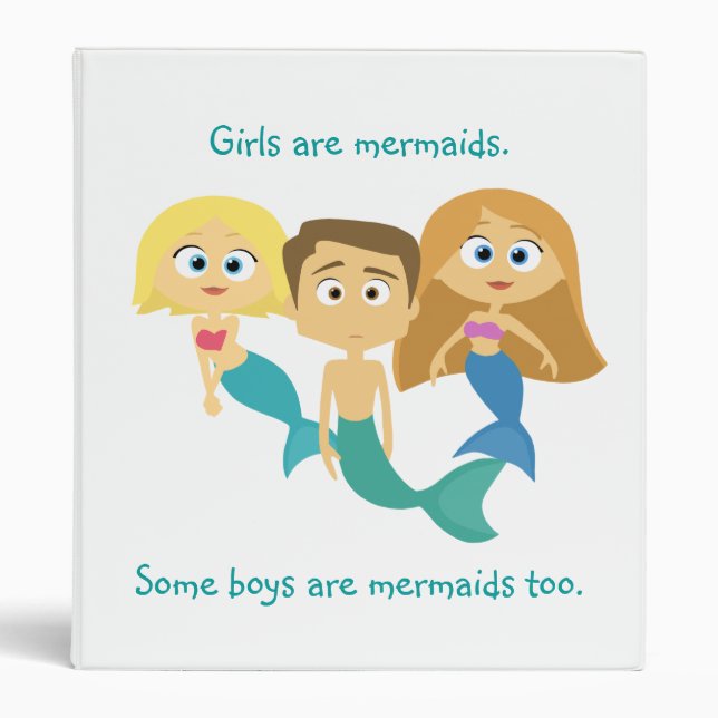 “Some Boys are Mermaids Too” Binder (Front)