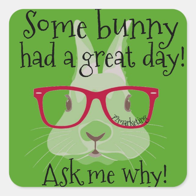 Some bunny had a great day student stickers teach (Front)