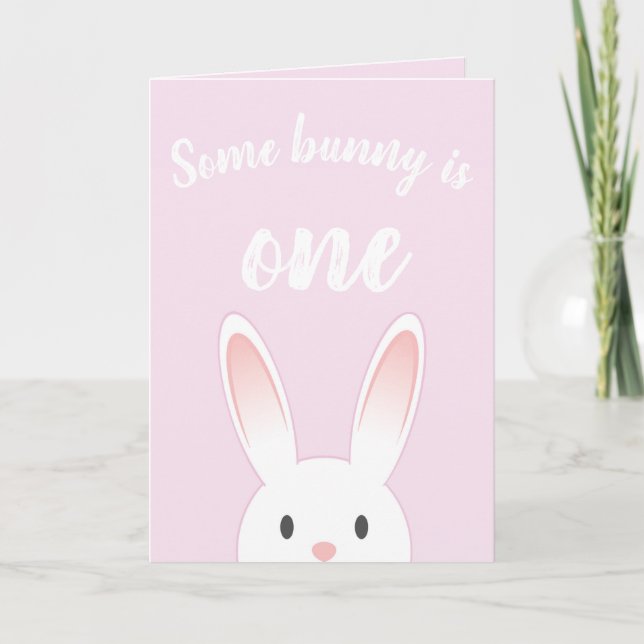 Some Bunny Is One | Editable Age Birthday Card (Front)