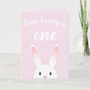 Some Bunny Is One   Editable Age Birthday Card