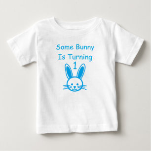 Some Bunny Is Turning One Birthday Baby T-Shirt