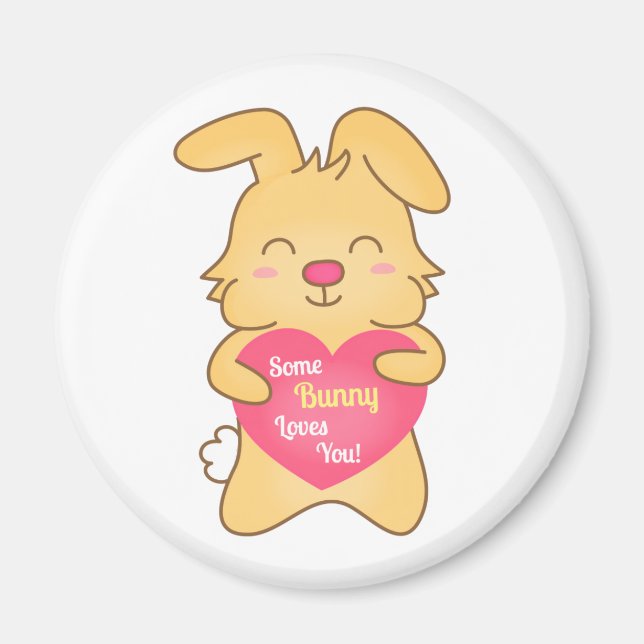 Some bunny loves you, cute humour magnet (Front)