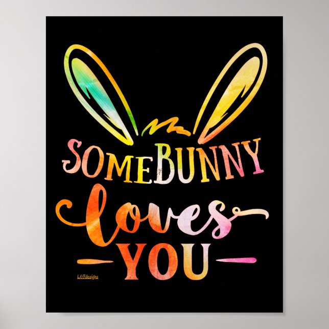 SOME BUNNY LOVES YOU funny easter holiday gift     Poster (Front)