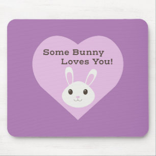 Some Bunny Loves You Mouse Pad