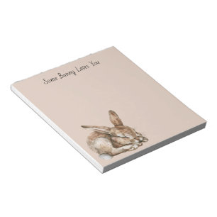 Some Bunny Loves You Notepad
