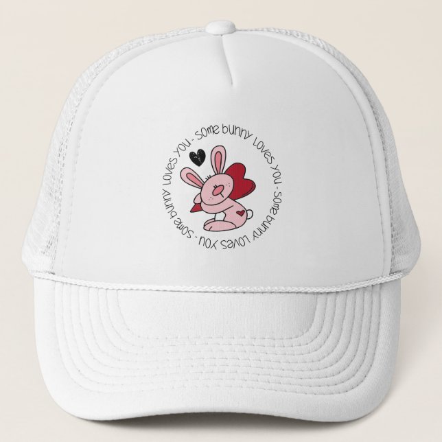 Some Bunny Loves You Trucker Hat (Front)