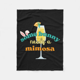 Some Bunny Needs A Mimosa Funny Men Women Easter B Fleece Blanket