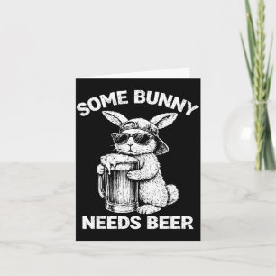 Some bunny needs beer funny easter bunny humour card
