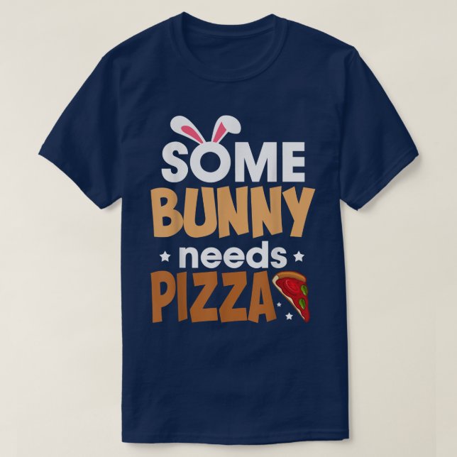 Some Bunny Needs Pizzawomen Girl Rabbit Funny East T-Shirt (Design Front)