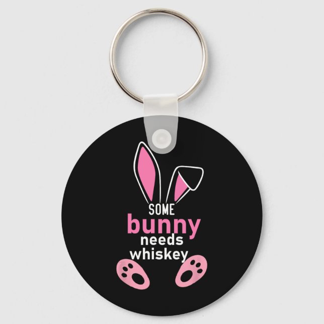 Some Bunny Needs Whiskey  Keychain (Front)