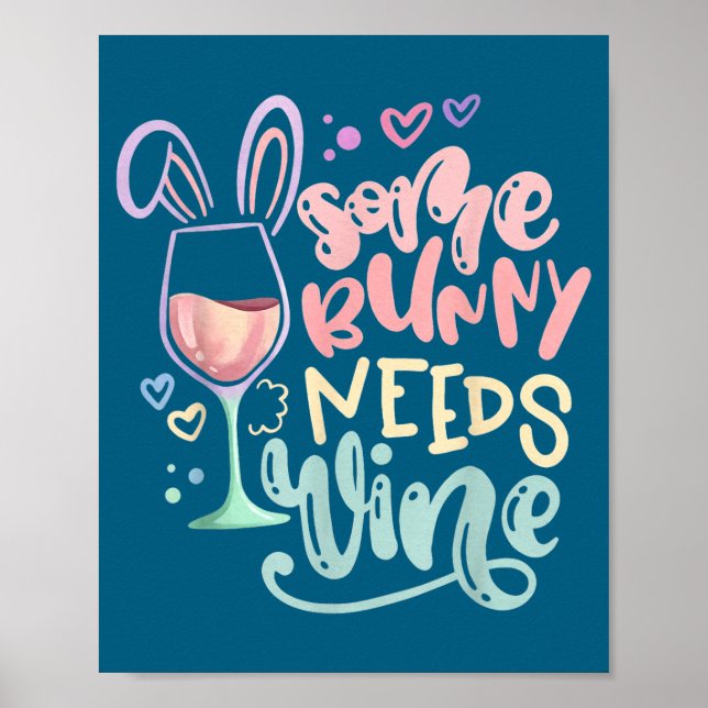 Some bunny needs wine funny easter drinking humour poster (Front)