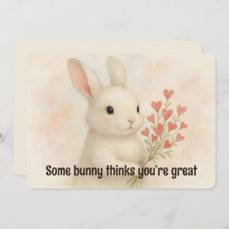 Some Bunny Thinks You’re Great Valentines Day Card