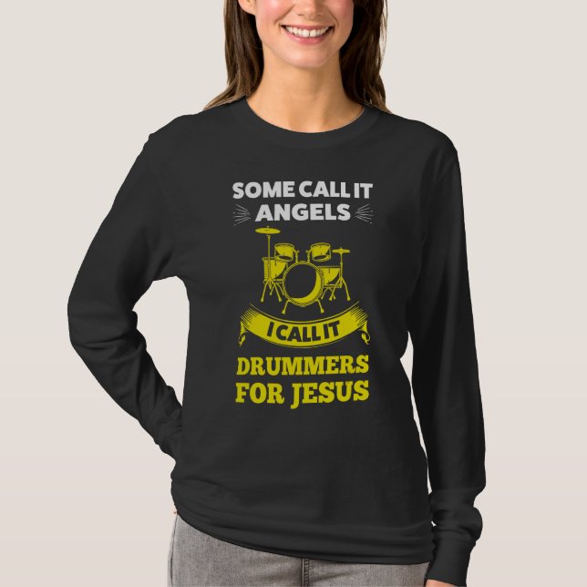 Some Call Drummers For Jesus Jesus T-Shirt (Front)