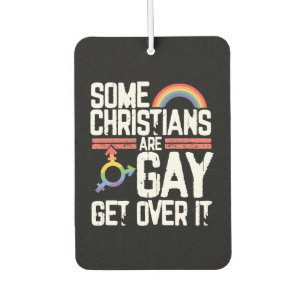  Some Christians Are Gay Get Over It Air Freshener