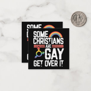  Some Christians Are Gay Get Over It Card