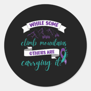 Some Climb Mountains Others Are Carrying It.  Classic Round Sticker