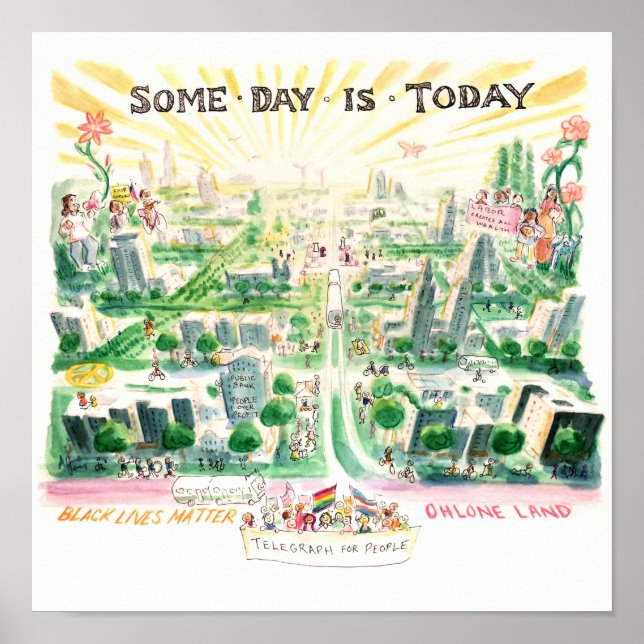 Some Day is Today (Telegraph Avenue, Southside) Poster (Front)