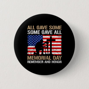Some Gave Memorial Day Remember Honour Fallen 2 Inch Round Button