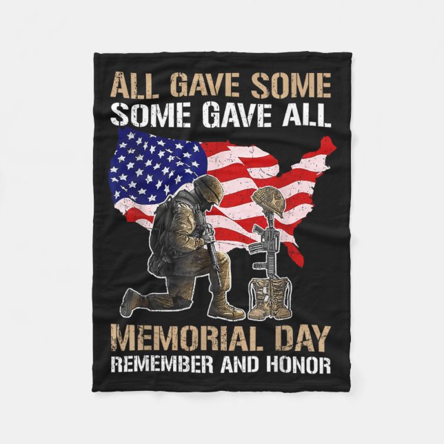 Some Gave Memorial Day Remember Honour Fallen Fleece Blanket (Front)