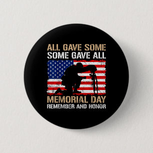 Some Gave Memorial Day Remember Honour USA Fallen 2 Inch Round Button