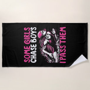Some Girls Chase Boys I Pass Them - Funny Swimming Beach Towel