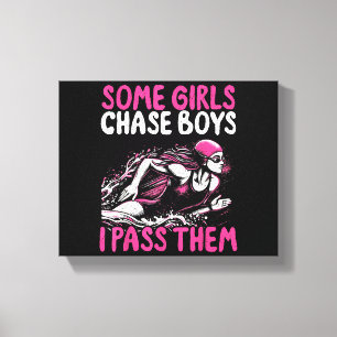 Some Girls Chase Boys I Pass Them - Funny Swimming Canvas Print