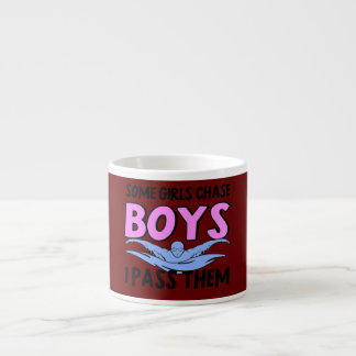 Some Girls Chase Boys I Pass Them Swimmer Girl Espresso Cup