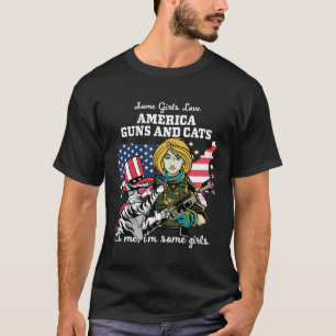Some Girls Love America Guns and Cats  Female Pro  T-Shirt