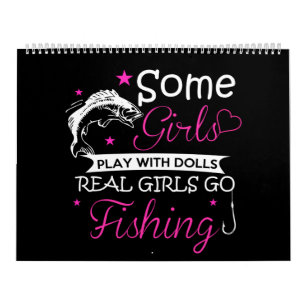 some girls play with dolls real girls fishing calendar