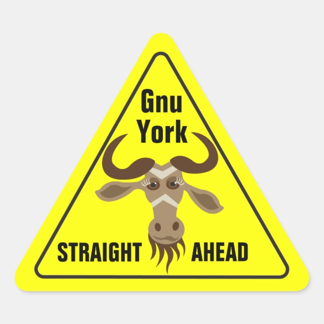 Some Gnu Stuff_road sign_Gnu York Straight Ahead Triangle Sticker (Front)
