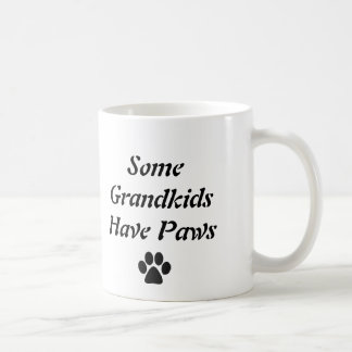 Some Grandkids Have Paws Coffee Mug