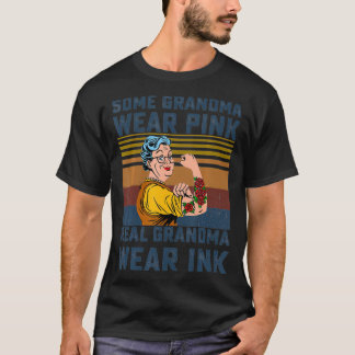 Some grandma wear pink real grandma wear ink Grand T-Shirt